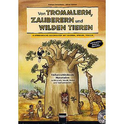 Von Trommlern Zauberern + wilden Tieren