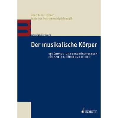 9783795705879 - Der musikalische Körper 9783795705879 - Der musikalische Körper