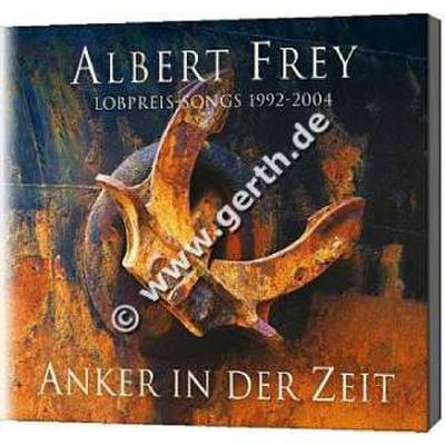 4029856462813 - Albert Frey - GEBRAUCHT Anker in der Zeit - Preis vom 02062023 050629 h