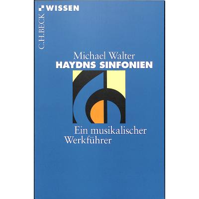 Haydns Sinfonien - ein musikalischer Werkführer