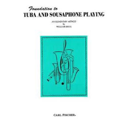 Foundation to tuba and sousaphone playing