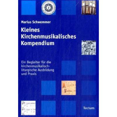 KLEINES KIRCHEMUSIKALISCHES KOMPENDIUM