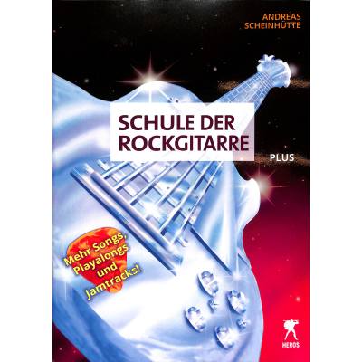 9783940297907 - Schule der Rockgitarre Plus - Andreas Scheinhütte Kartoniert (TB)