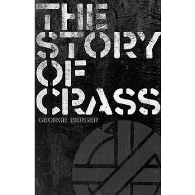 9781847724649 - The story of Crass