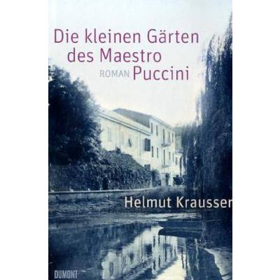 Die kleinen Gärten des Maestro Puccini