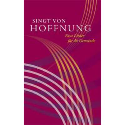 9783374025909 - Noten Singt von Hoffnung Gesangbuch VS 6529 Chorbuch Gesang