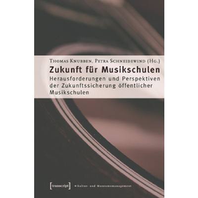 9783899426199 - Zukunft für Musikschulen 9783899426199 - Zukunft für Musikschulen