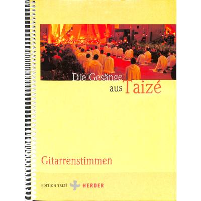 9783451321320 - Die Gesänge aus Taizé Gitarrenstimmen - Die Gesänge aus Taizé Kartoniert (TB)