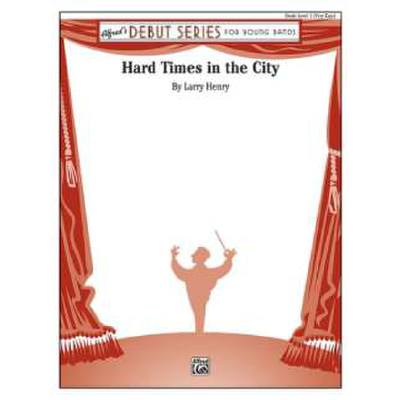 0038081318516 - HARD TIMES IN THE CITY