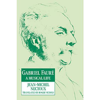 9780521616959 - Gabriel Faure - a musical life