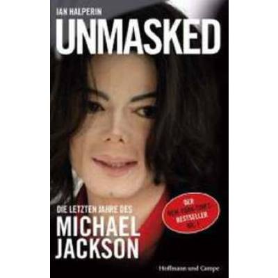 UNMASKED - DIE LETZTEN JAHRE DES MICHAEL JACKSON