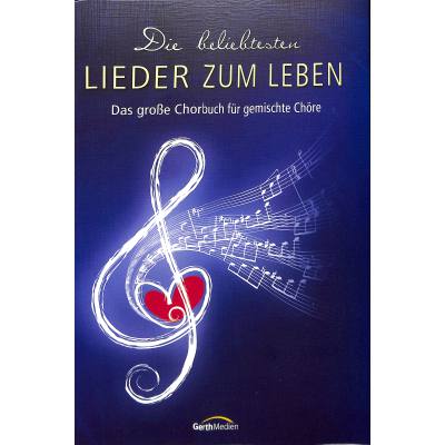 9783896154323 - Die beliebtesten Lieder zum Leben (Chorpartitur) Kartoniert (TB)