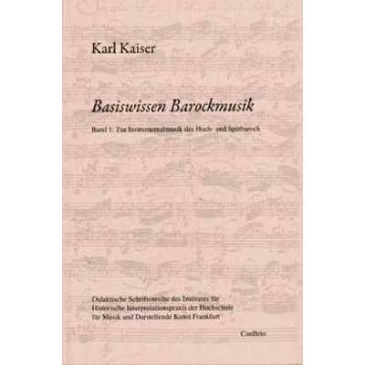 9783940768124 - Basiswissen Barockmusik Bd1 Basiswissen Barockmusik - Karl Kaiser Kartoniert (TB)