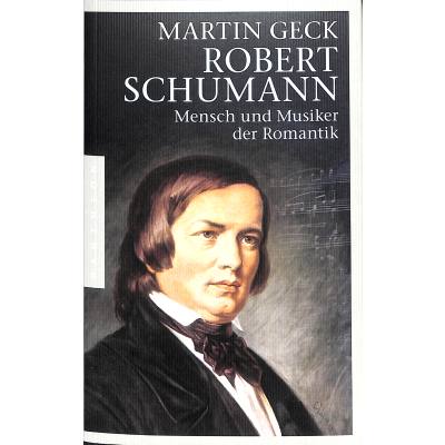 9783570551585 - Robert Schumann - Mensch und Musiker der Romantik