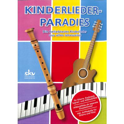 9783938993286 - Kinderlieder-Paradies für Gitarre Keyboard Sopran- und Altblockflöte Spielpartitur u Einzelstimme - Sven Kessler Kartoniert (TB)