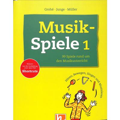 Musikspiele - 99 Spiele rund um den Musikunterricht