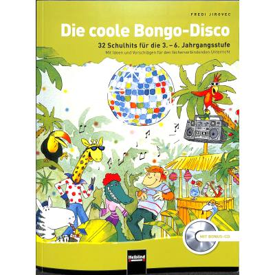 9783850615228 - Die coole Bongo-Disco m Audio-CD - Fredi Jirovec Kartoniert (TB)