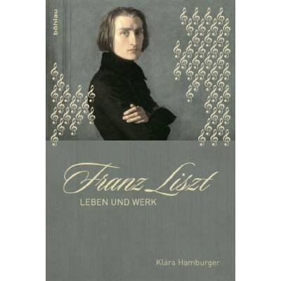 9783412205812 - Franz Liszt - Leben und Werk