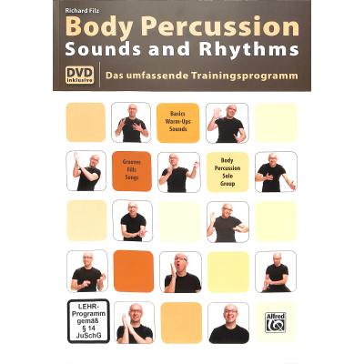 9783933136879 - Richard Filz - GEBRAUCHT Body Percussion Sounds and Rhythms Das Umfassende Trainingsprogramm mit DVD - Preis vom 02072023 051058 h