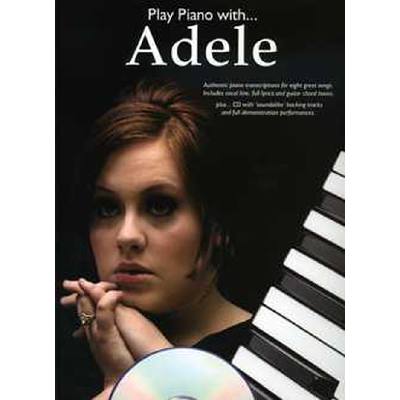 9781780381022 - Adele - GEBRAUCHT Play Piano with Adele (Play Piano With Book & CD) - Preis vom 02082023 050232 h