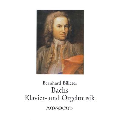 9783905786095 - Bachs Klavier und Orgelmusik 9783905786095 - Bachs Klavier und Orgelmusik