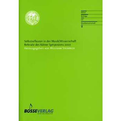 9783764927165 - Selbstreflexion in der Musik   Wissenschaft | Referate des Kölner Symposions 2007