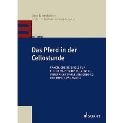 Das Pferd in der Cellostunde