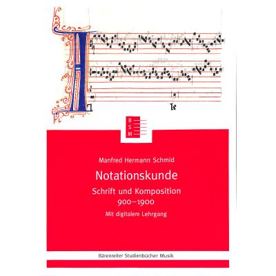 Notationskunde | Schrift und Komposition 900-1900