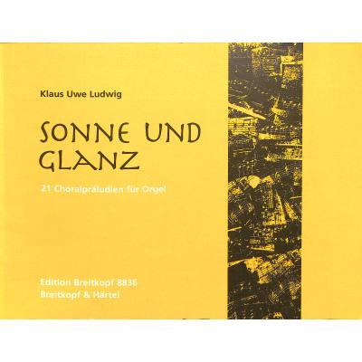 9790004184004 - Sonne und Glanz | 21 Choralpräludien 9790004184004 - Sonne und Glanz | 21 Choralpräludien