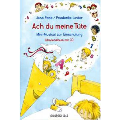 9783940982414 - Ach du meine Tüte | Mini Musical zur Einschulung 9783940982414 - Ach du meine Tüte | Mini Musical zur Einschulung
