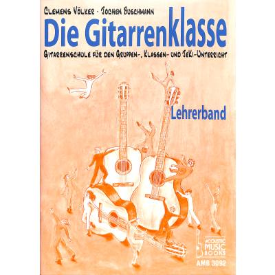 9783869470924 - Die Gitarrenklasse Lehrerband - Clemens Völker Jochen Buschmann Kartoniert (TB)