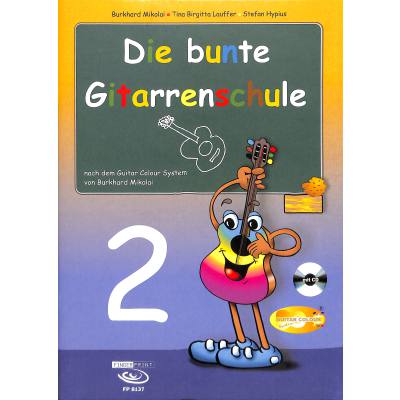 9783938679814 - Die bunte Gitarrenschule Band 2 m 1 Audio-CD Tl2Tl2 - Burkhard Mikolai Tina Birgitta Lauffer Stefan Hypius Gebunden