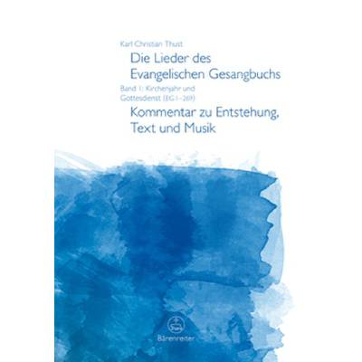 Die Lieder des evangelischen Gesangbuchs | Kommentar zur Entstehung | Text und Musik