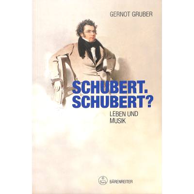 9783761822913 - Schubert Schubert? - Gernot Gruber Kartoniert (TB)