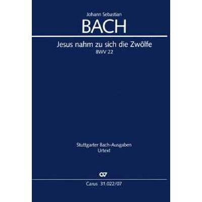 9790007135591 - Kantate 22 Jesus nahm zu sich die Zwölfe BWV 22 9790007135591 - Kantate 22 Jesus nahm zu sich die Zwölfe BWV 22