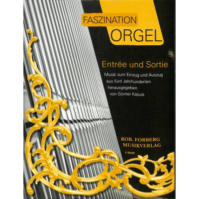 9790206105753 - Faszination Orgel 1 - Entree + Sortie | Musik zum Einzug und Auszug aus 5 Jahrhunderten