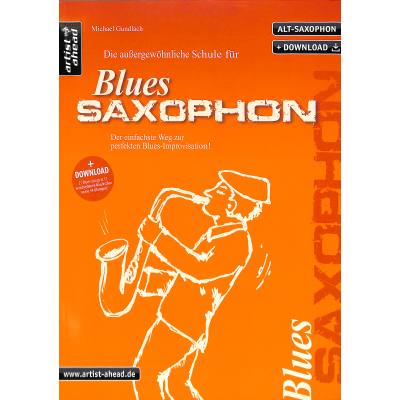 Die aussergewöhnliche Schule für Blues Saxophon