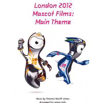 9781780386928 - London 2012 Mascot Films - Main Theme 9781780386928 - London 2012 Mascot Films - Main Theme
