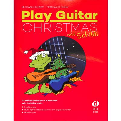 9783868492668 - Play Guitar Christmas mit Schildi - Michael Langer Ferdinand Neges Kartoniert (TB)