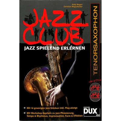 9783868492101 - Noten Jazz Club Tenorsaxophon DUX 454 2 CDs Andy Mayerl Christian Wegscheider