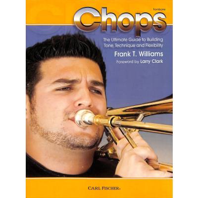 0798408090197 - Chops | The ultimate guide to building tone technique and flexibility 0798408090197 - Chops | The ultimate guide to building tone technique and flexibility