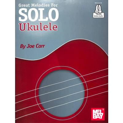 9780786683116 - Great melodies for solo ukulele