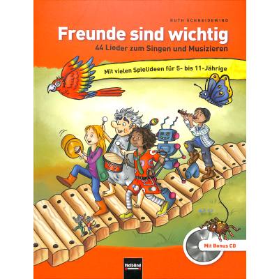 Freunde sind wichtig | 44 Lieder zum singen und musizieren