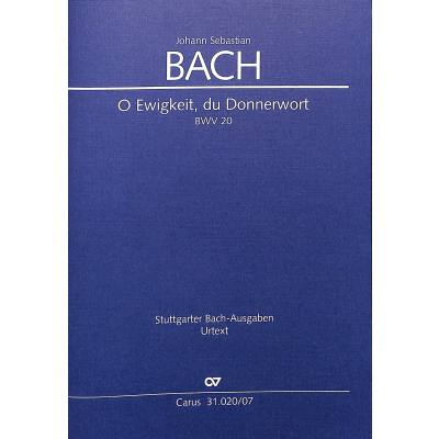 9790007135607 - Kantate 20 O Ewigkeit du Donnerwort BWV 20 9790007135607 - Kantate 20 O Ewigkeit du Donnerwort BWV 20