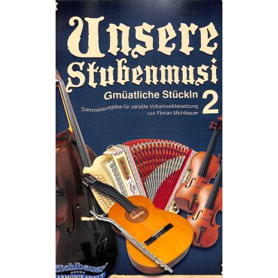 Unsere Stubenmusi 2