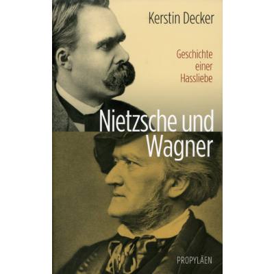 9783549074244 - Nietzsche und Wagner - Geschichte einer Hassliebe