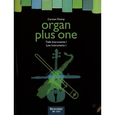 Organ plus one - tiefe Instrumente 1