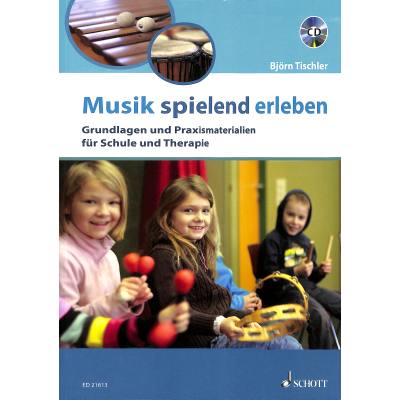 9783795708306 - Musik spielend erleben m Audio-CD - Björn Tischler Kartoniert (TB)