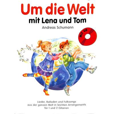 9783865437419 - Um die Welt mit Lena und Tom für 2-3 Gitarren m Audio-CD - Andreas Schumann Kartoniert (TB)