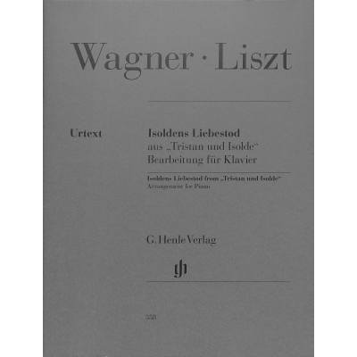 9790201805580 - Franz Liszt - Isoldens Liebestod aus Tristan und Isolde (Richard Wagner) - Richard Wagner Kartoniert (TB)